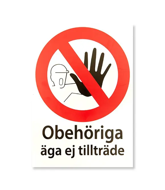 Tillträde Förbjudet skylt