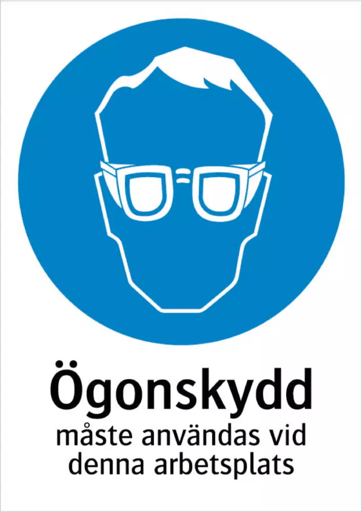 Ögonskydd måste användas vid denna arbetsplats
