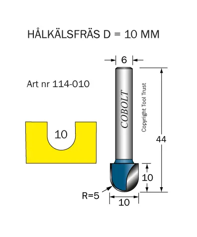 Hålkälsfräs R=5 D=10 L=10 TL=44 S=6