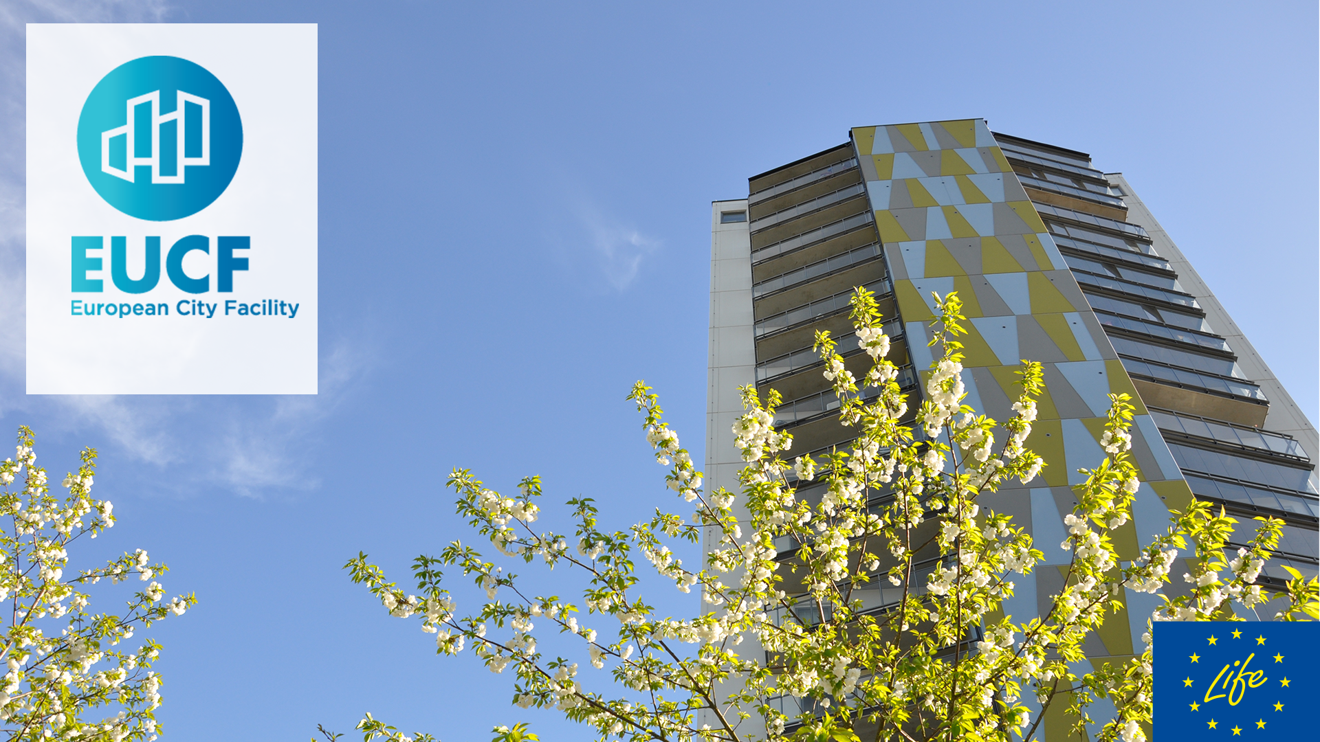 Foto på höghus, plus logotyper för EUCF och EU-programmet LIFE.