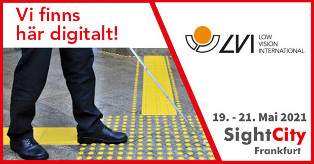 Bild som visar delar av benen på en man som går med vit käpp. I bilden står texten Vi finns här digitalt och datumen 19-21 maj som gäller för SightCity.