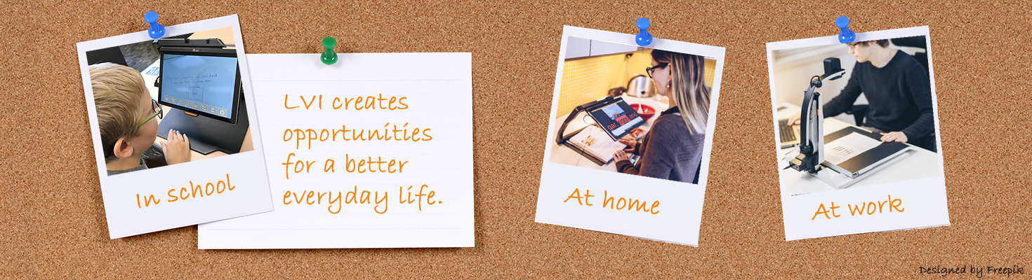 Image on a cork bulletin board with images of how visually impaired people use LVI products at school, at home and at work.