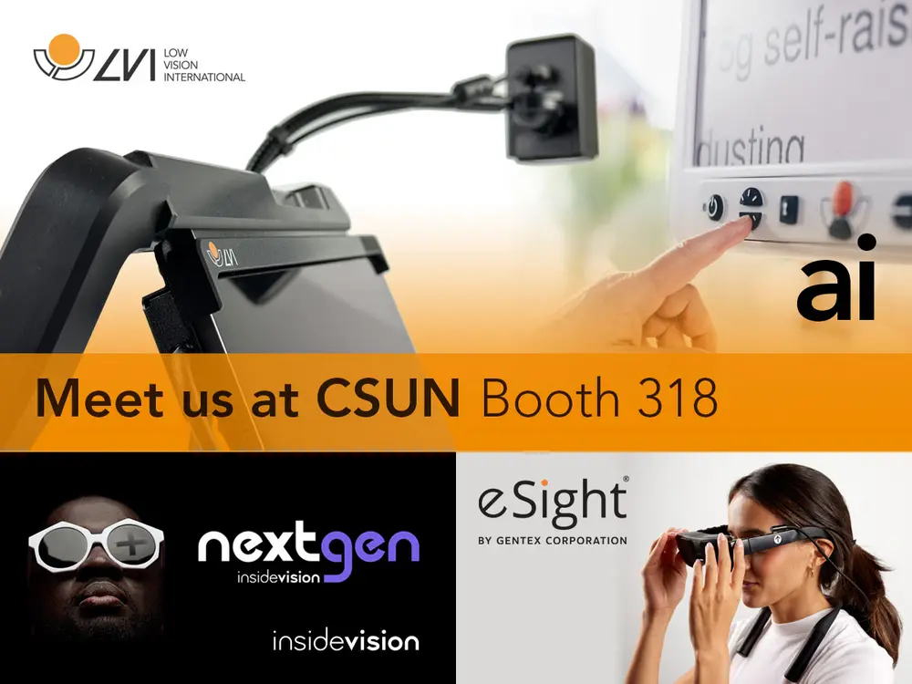 Graphics showing products and logos from LVI, InsideVision and eSight plus the text "Meet us at CSUN Booth 318".