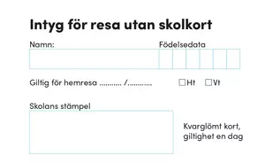 Intyg för resa utan skolkort